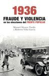 1936. FRAUDE Y VIOLENCIA EN LAS ELECCIONES DEL FRE