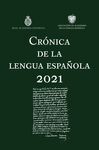 CRÓNICA DE LA LENGUA ESPAÑOLA 2021