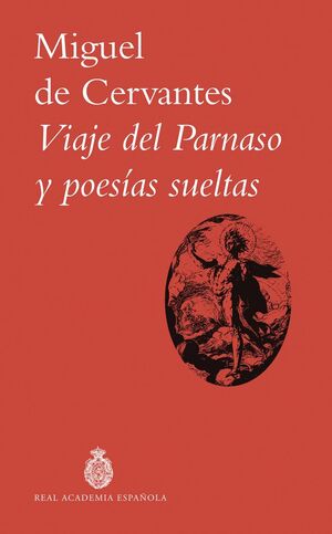 VIAJE DEL PARNASO Y POESIAS SUELTAS