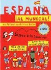ESPAÑA AL MUNDIAL DE FÚTBOL SUDÁFRICA 2010