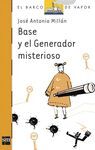 BASE Y EL GENERADOR MISTERIOSO