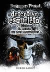 EL DETECTIVE ESQUELETO 7