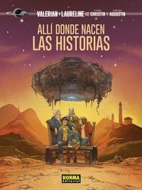 VALERIAN Y LAURELINE. ALLI DONDE NACEN LAS HISTORIAS