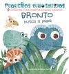 BRONTO BUSCA A PAPA PEQUEÑOS DINOSAURIOS + 2 AÑOS