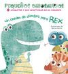 UN CEPILO DE DIENTES PARA REX PEQUEÑOS DINOSAURIOS + 2 AÑOS