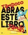 TAMPOCO ABRAS ESTE LIBRO JAMÁS