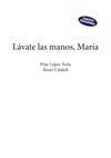 LÁVATE LAS MANOS, MARÍA