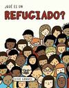 ¿QUÉ ES UN REFUGIADO