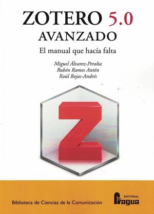 ZOTERO 5.0 AVANZADO. EL MANUAL QUE HACÍA FALTA