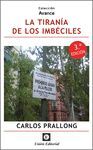 LA TIRANÍA DE LOS IMBÉCILES