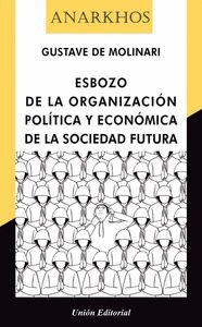 ESBOZO DE LA ORGANIZACION POLITICA Y ECONOMICA DE SOCIEDAD