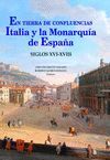 EN TIERRA DE CONFLUENCIAS. ITALIA Y LA MONARQUIA DE ESPAÑA SIGLO XVI-XVIII