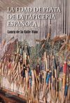 LA EDAD DE PLATA DE LA TAPICERÍA ESPAÑOLA