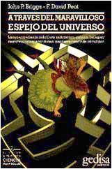 A TRAVÉS DEL MARAVILLOSO ESPEJO DEL UNIVERSO
