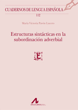 ESTRUCTURAS SINTÁCTICAS EN LA SUBORDINACIÓN ADVERBIAL