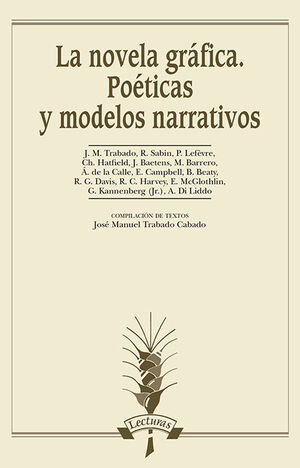 LA NOVELA GRÁFICA. POÉTICAS Y MODELOS NARRATIVOS
