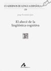 EL ABECE DE LA LINGU­STICA COGNITIVA