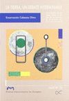 LA TIERRA, UN DEBATE INTERMINABLE. UNA HISTORIA DE LAS IDEAS SOBRE EL ORIGEN DE