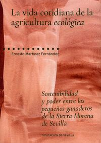 LA VIDA COTIDIANA DE LA AGRICULTURA ECOLOGICA