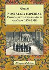 NOSTALGIA IMPERIAL. CRONICAS DE VIAJEROS ESPAÑOLES POR CHINA (187