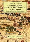 LA EXPEDICIÓN DE FRANCISCO DE ORELLANA AL AMAZONAS