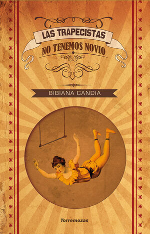 LAS TRAPECISTAS NO TENEMOS NOVIO