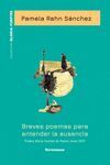 BREVES POEMAS PARA ENTENDER LA AUSENCIA - XX PREMIO GLORIA FUERTES DE POESÍA JOV