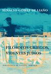 FILOSOFOS GRIEGOS,VIDENTES JUDIOS