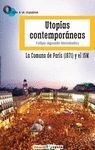 UTOPÍAS CONTEMPORÁNEAS. LA COMUNA DE PARÍS (1871) Y EL 15M