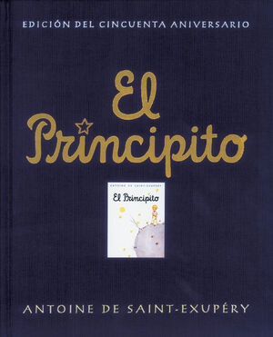 EL PRINCIPITO (EDICIÓN OFICIAL DEL CINCUENTA ANIVERSARIO)