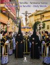 LA PASION EN SEVILLA-SEMANA SANTA/THE PASSION IN SEVILLE-HOLY WEE