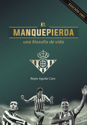 EL MANQUEPIERDA (EDICIÓN ORO)