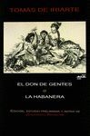 EL DON DE GENTES O LA HABANERA