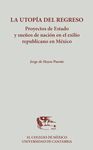LA UTOPÍA DEL REGRESO