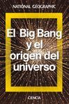 EL BIG BANG Y EL ORIGEN DEL UNIVERSO