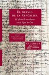 EL NERVIO DE LA REPÚBLICA. EL OFICIO DE ESCRIBANO EN EL SIGLO DE ORO