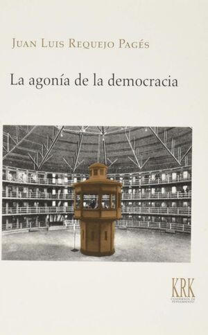 LA AGONÍA DE LA DEMOCRACIA