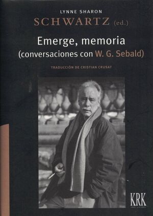 EMERGE MEMORIA CONVERSACIONES CON W G SEBALD