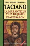 LA MÁS ANTIGUA VIDA DE JESÚS