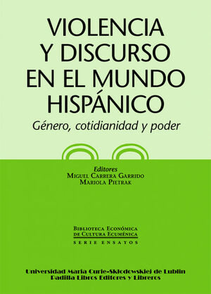 VIOLENCIA Y DISCURSO EN EL MUNDO HISPÁNICO