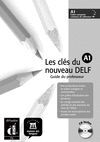 LES CLÉS DU NOUVEAU DELF A1 GUIDE PEDAGOGIQUE + CD