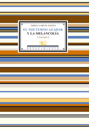 EL NOCTURNO AZAHAR Y LA MELANCOLÍA