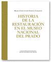 HISTORIA DE LA RESTAURACIÓN EN EL MUSEO NACIONAL DEL PRADO (VOL. 2)