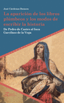 LA APARICIÓN DE LOS LIBROS PLÚMBEOS Y LOS MODOS DE ESCRIBIR LA HISTORIA
