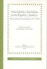 FEMINISTAS Y EDUCADORAS ENTRE ESPAÑA Y AMÉRICA. NUEVOS HORIZONTES PEDAGÓGICOS. (