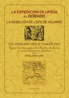 LA EXPEDICIÓN DE URSÚA AL DORADO: LA REBELIÓN DE LOPE DE AGUIRRE Y EL ITINERARIO