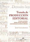 TRATADO DE PRODUCCIÓN EDITORIAL