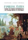 FAMILIAS, ÉLITES Y REDES DE PODER COSMOPOLITAS DE LA MONARQUÍA HISPÁNICA EN LA E