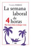 SEMANA LABORAL DE 4 HORAS,LA