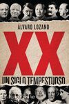 XX (UN SIGLO TEMPESTUOSO)